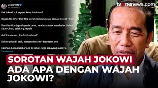Jokowi's Face in the Spotlight, Doctor Tifa: Autoimmune Symptoms | OneNews Update