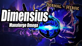 Dimensius│Manaforge Omega│Normal & Heroic QUICK GUIDE