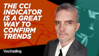 The CCI indicator is a great way to confirm trends