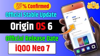 iQOO Neo 7 Origin OS 6+Android 16 Release Date & Timeline Official 💯% | iQOO Neo 7 Origin OS 6