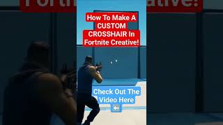 How To Get CUSTOM CROSSHAIRS In #FortniteCreative (Tutorial)