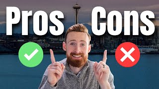 2025 Pros and Cons of Living In Seattle