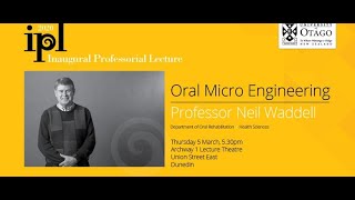 Inaugural Professorial Lecture - Professor Neil Waddell