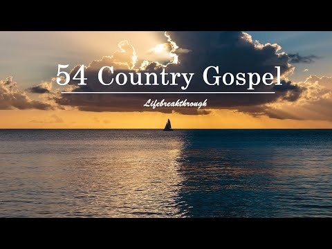 54 Country Gospel Playlist - SEARCH MY HEART SEARCH MY SOUL by Lifebreakthrough
