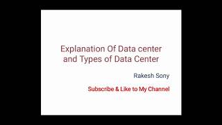 Explanation of Data Center and types of data center, PUE and summary of all types of data center