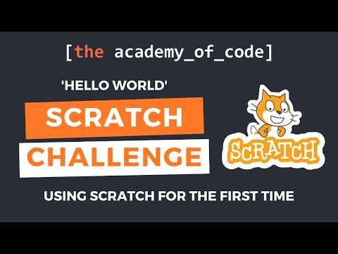 'Hello World' Scratch Challenge | The Academy of Code