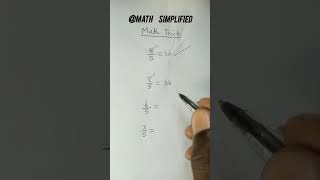 fraction trick #mathsimplified #withoutcalculator #maths