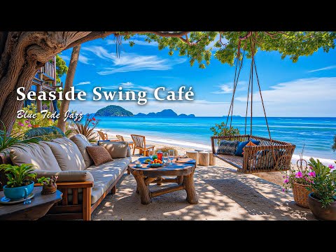 Seaside Swing Café Bossa Nova - Chill Coffee Jazz Guitar & Island Breeze for a Tropical July Retreat