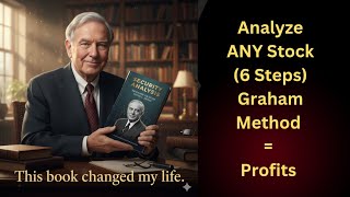 Analyse Any Stock Like Benjamin Graham — 6 Steps from ‘Security Analysis’ (With Real-Life Examples)