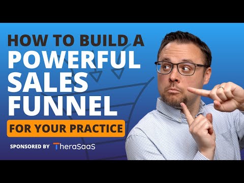 How to Build a Powerful Sales Funnel For Your Private Practice