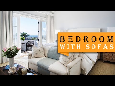 40+ Primary Bedroom with Sofas, Achieve the Aesthetic Bedroom of Your Dreams