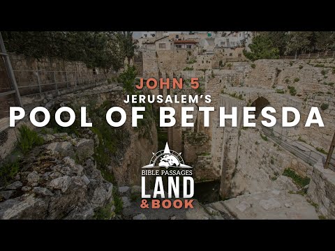 Land & Book Series: John 5 - Jerusalem's Pool of Bethesda