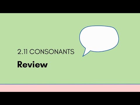 2.11 Consonants - Review