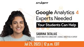 Google Analytics 4 Experts Needed - Your Students Can Help Webinar