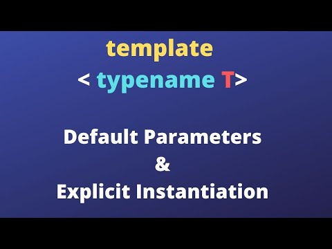 C++ Templates | Default template parameters & Explicit Instantiation | Pass arrays conveniently