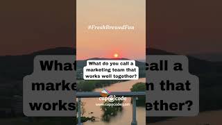 Fresh Brewed Fun 25 - puns and jokes tailored for the marketing and web development world.