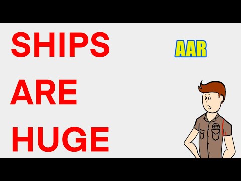 Ships are Huge, let me explain