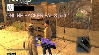 Watchdogs Online Hacker Fails