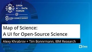 Map of Science: A UI for Open-Source Science - Alexy Khrabrov & Tim Bonnemann, IBM Research