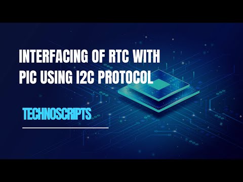 Interfacing of RTC With PIC Using I2C Protocol
