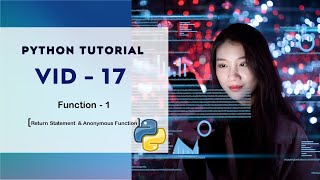 Function in Python | Return Statement | Vid-17 | Python Tutorial