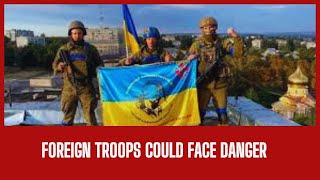 Kremlin Warns Against Foreign Troops in Ukraine