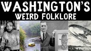 Exploring Washington State's Weird Folklore: Myths and Legends of the United States
