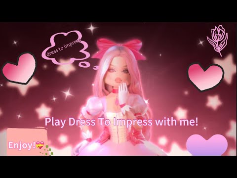 PLAYING DRESS TO IMPRESS! 💖💝💕 Enjoy the video everyone! |ROBLOX