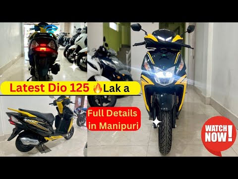 Latest Honda Dio 125 Lak a 🔥/ 2025 ki new Colour/ Full details in Manipuri