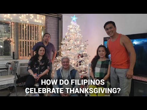 "CELEBRATING THANKSGIVING THE FILIPINO WAY"
