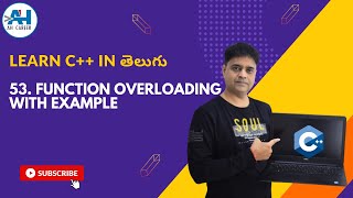 54. Function Overloading in CPP | Function Overloading Example in C++ in Telugu