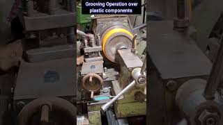 Practical demonstration  of Grooving Operation over plastic component on Lathe Machine