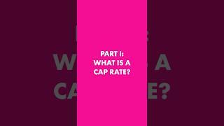 Cracking the Cap Rate Code Part One #shorts