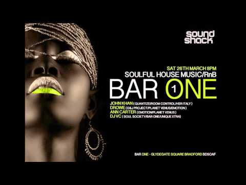 BAR ONE & JKINTHEMIX present "SOUNDSHACK" 26TH MARCH