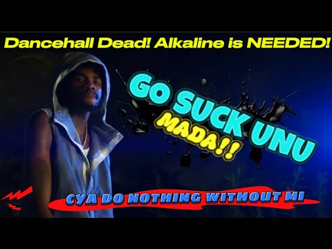 ONLY ALKALINE CAN SAVE DANCEHALL, It is EVIDENT NOW!