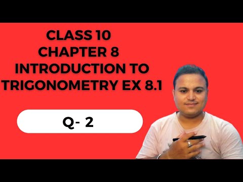 CLASS 10 EXERCISE 8.1 Q 2 | Class 10 Maths Chapter 8 Introduction to Trigonometry Ex 8.1