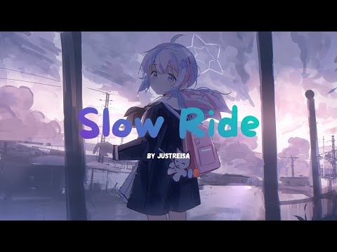 Slow Ride - Justreisa (Official Audio)