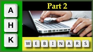 AutoHotkey Webinar 02/2019 Hour 2