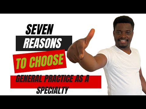7 Reasons to choose General Practice as a Specialty II Dr Ola