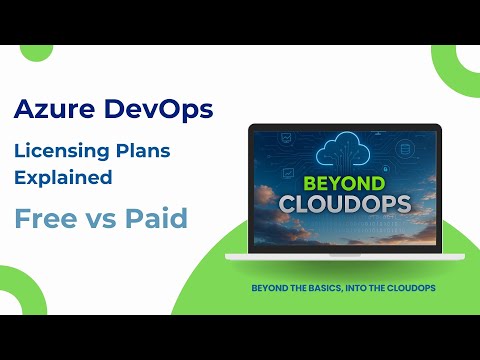 Azure DevOps Licensing Plans Explained | Free vs Paid