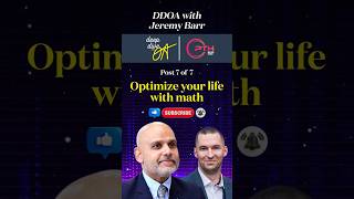 Mini-Post 7 of 7 - Optimize Your Life With Math - Jeremy Barr on DDOA