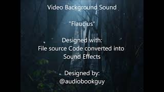 "Flaucius" - Video Background Sound