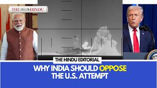 Editorial: India should also strongly oppose U.S. attempts to bring the war to its backyard