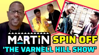 'MARTIN' Spin Off 'The Varnell Hill Show' Coming Soon!
