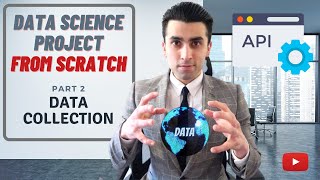 Data Science Project From Scratch | New Video Tutorial Series | Second Part | Data Collection | HD