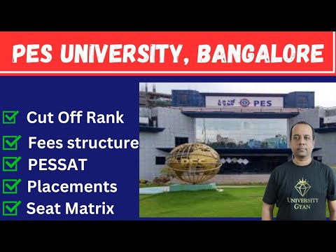 PES University Bangalore | PESSAT | Rank vs branch | Fees | Placement | KCET |
