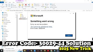 Microsoft Error Code 30029-44 | How To Fix Office Error Code 30029-44 | Something went wrong e