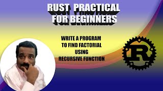 HOW TO FIND FACTORIAL USING RECURSIVE FUNCTION IN RUST