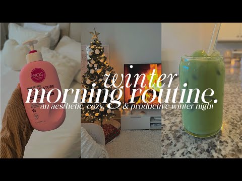 winter morning routine 🌨️❄️ | a cozy, aesthetic, & productive winter morning