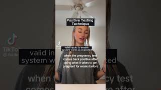 Positive Testing Technique